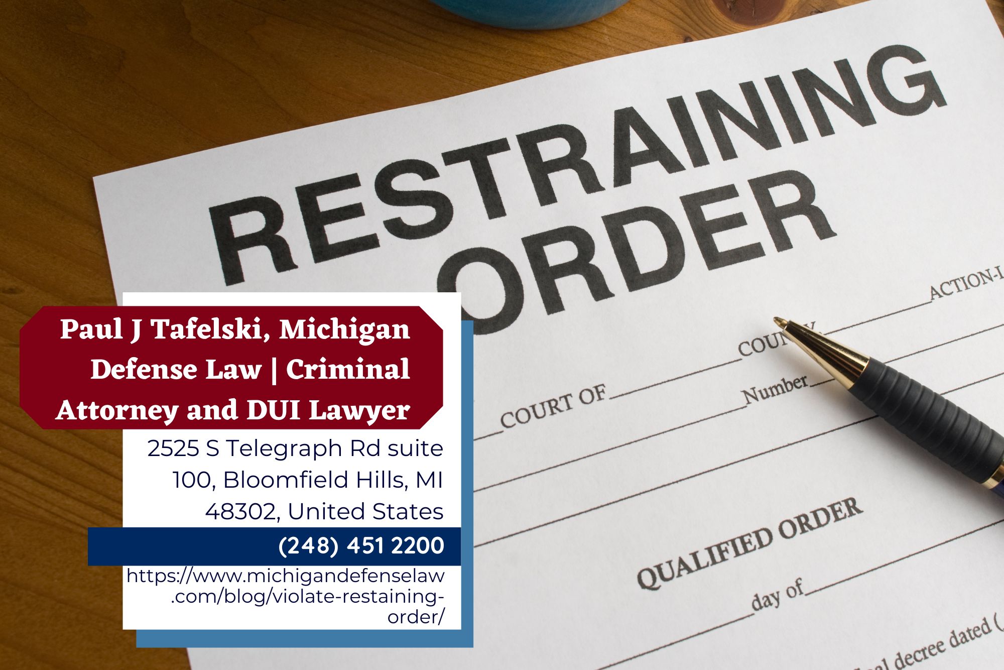 Michigan Restraining Order Lawyer Paul J. Tafelski Releases Informative Article on Restraining Order Violations