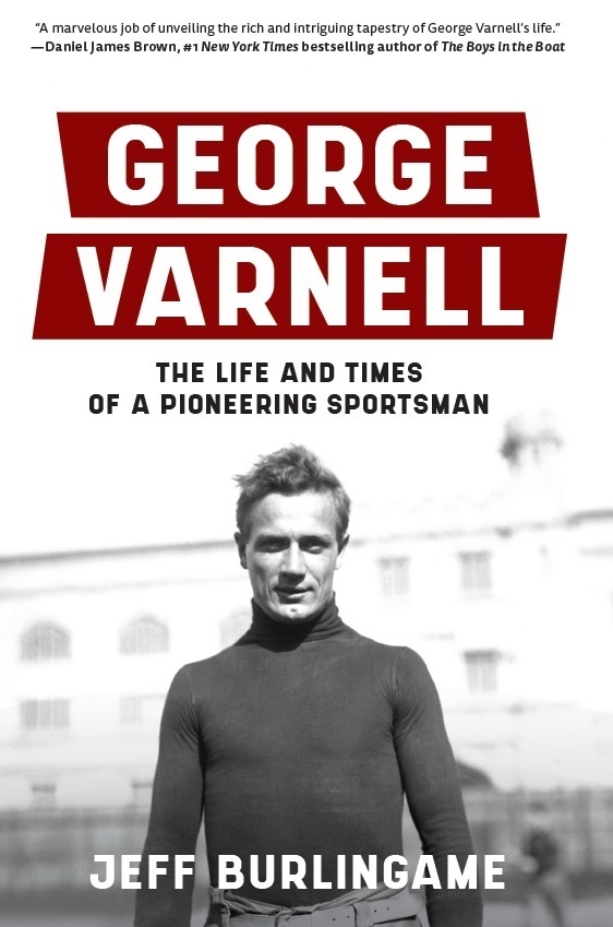 Image Award-Winning Author Jeff Burlingame Releases New Book - George Varnell: The Life and Times of a Pioneering Sportsman