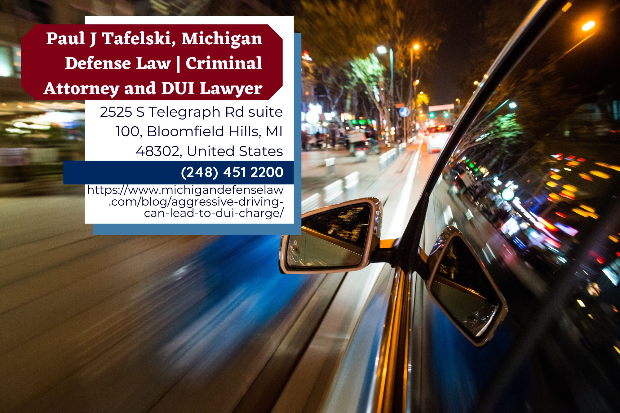 Michigan DUI Lawyer Paul J. Tafelski Highlights Aggressive Driving's Connection to DUI Charges in New Article
