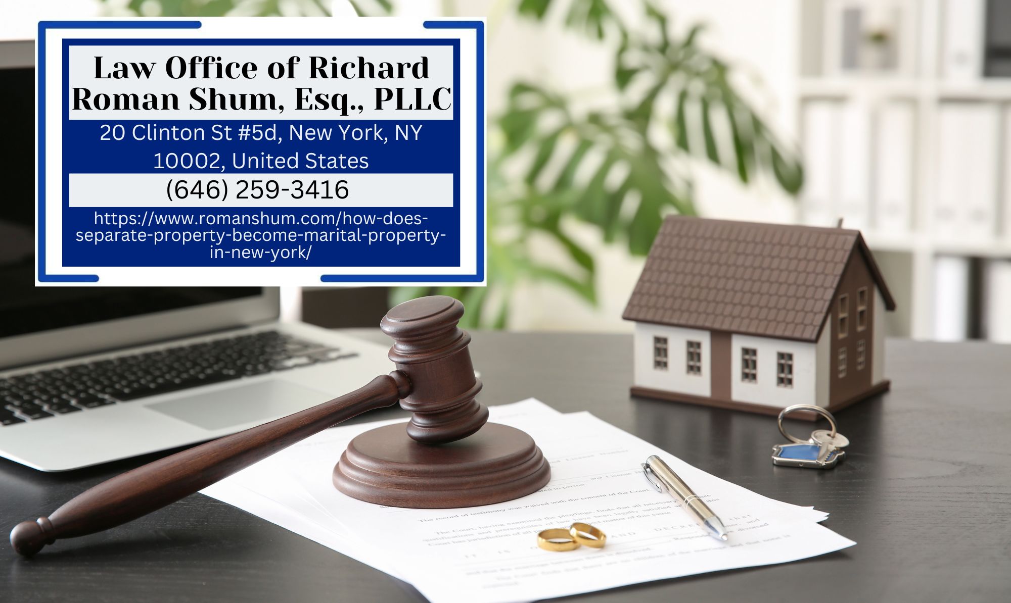 Manhattan Divorce Lawyer Richard Roman Shum Releases Comprehensive Guide on Property Division in New York Divorce Law