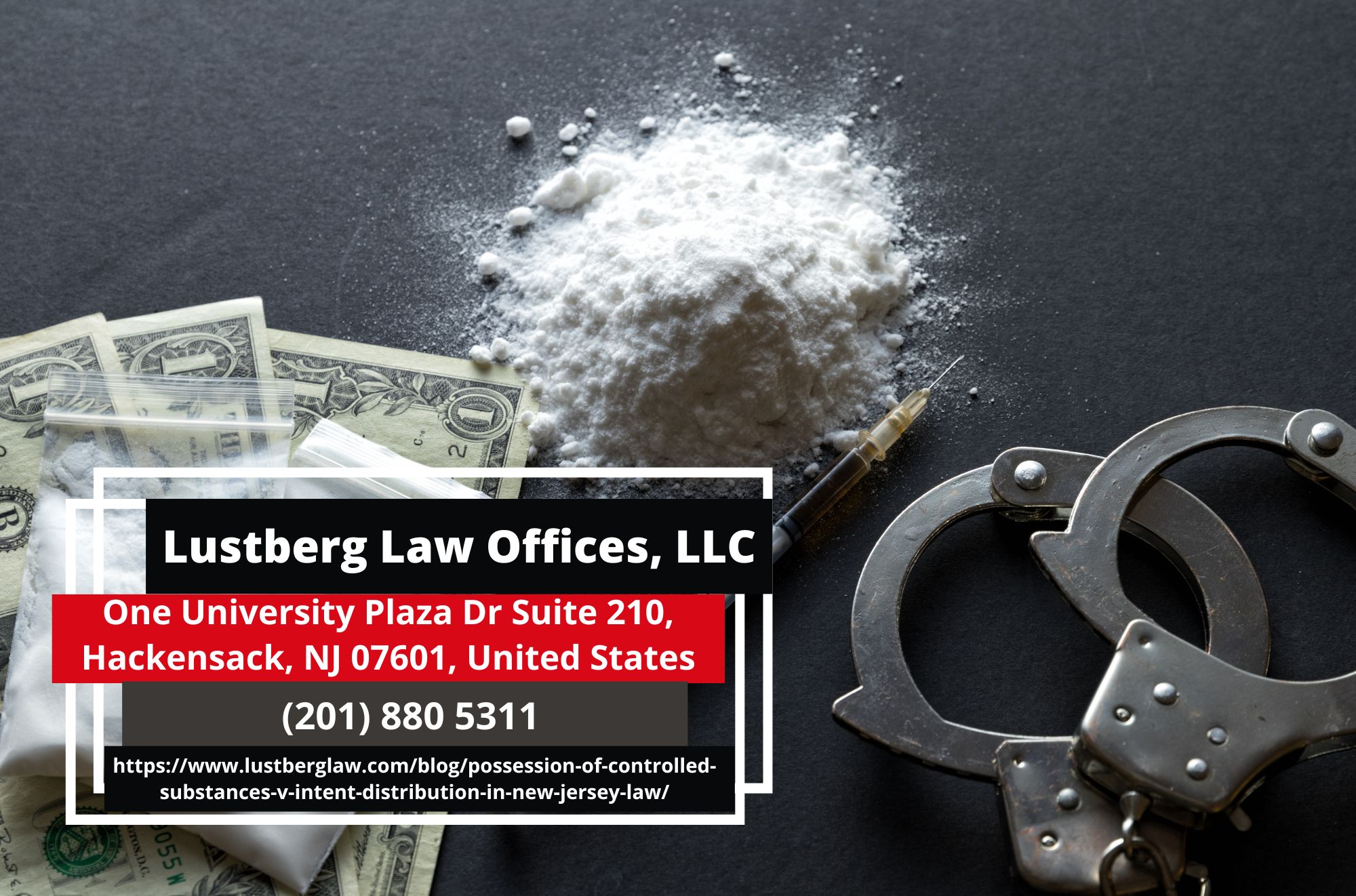 New Jersey Drug Crimes Lawyer Adam M. Lustberg Releases Comprehensive Article on Drug Possession and Distribution Laws