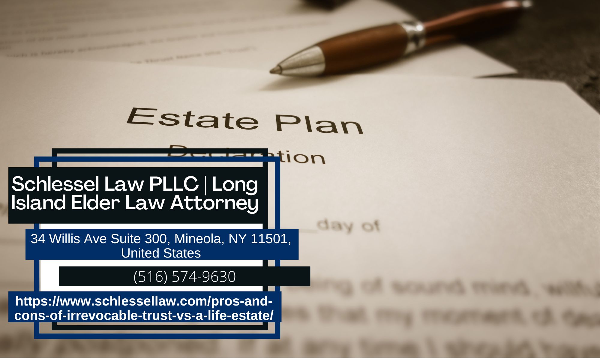 Long Island Estate Planning Attorney Seth Schlessel Sheds Light on the Pros and Cons of Irrevocable Trust Vs. a Life Estate