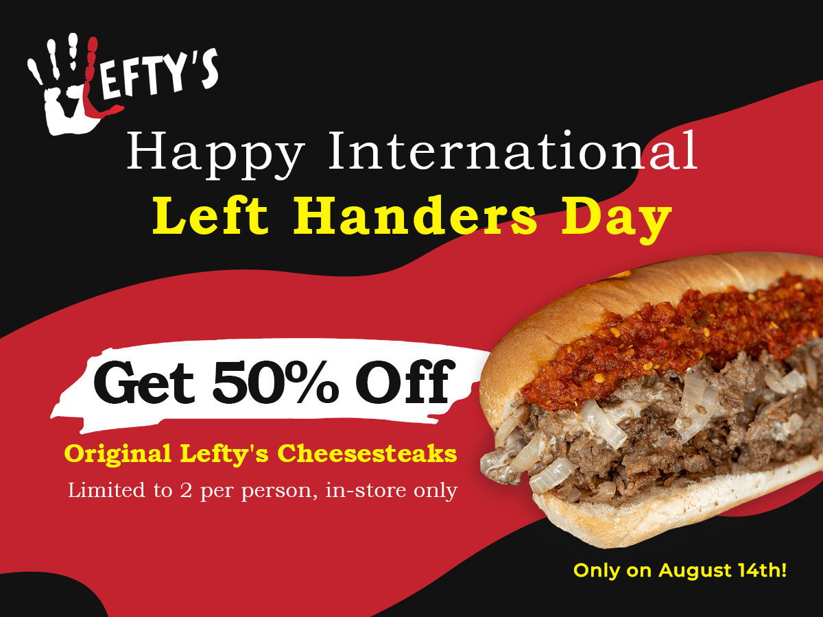 Lefty's Cheesesteaks, Burgers, & Wings Detroit, MI, marks National Left Handers Day with special offerings.