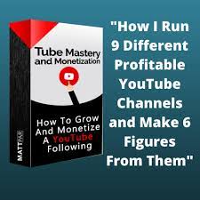 Tube Mastery and Monetization Review: The Ultimate Guide to YouTube Success