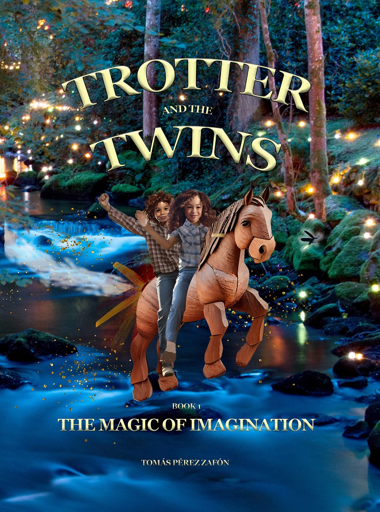 Tomás Pérez-Zafón Releases New Children’s Middle Grade Book - Trotter and the Twins: The Magic of Imagination