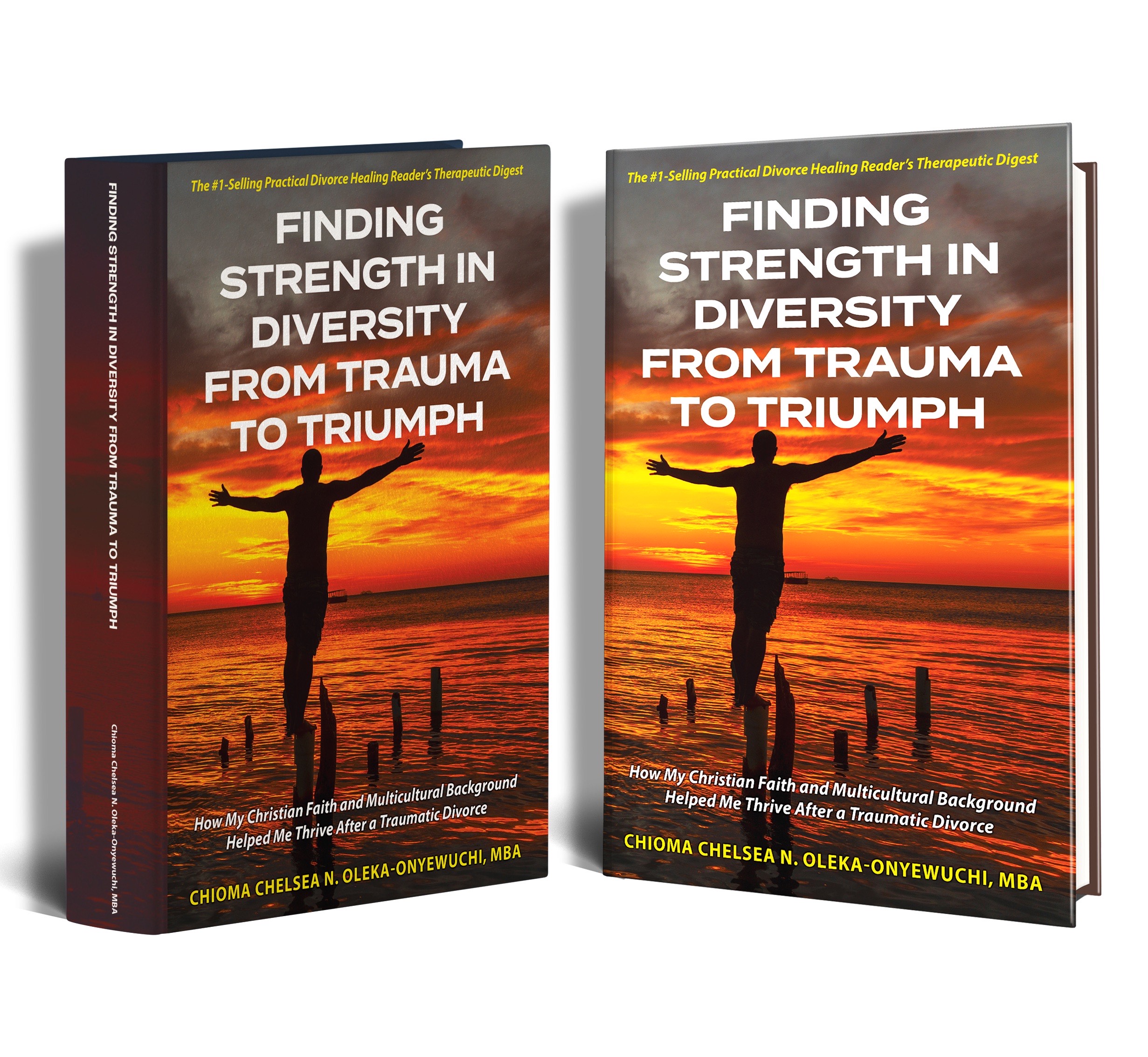 Discover Resilience and Renewal in this New Book "Finding Strength in Diversity from Trauma to Triumph": A Captivating Account by Chioma Chelsea N. Oleka-Onyewuchi, MBA