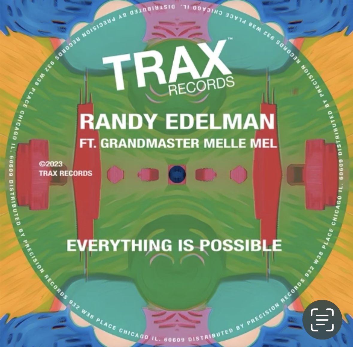 Trax Records The Iconic Label Delivers The Message: "Everything Is Possible" Randy Edelman Featuring Grandmaster Melle Mel and Announces The New Manager Of Rap & Hip House A&R 