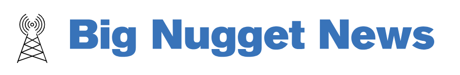 Introducing the Revamped Big Nugget News: A Bold New Era in Journalism