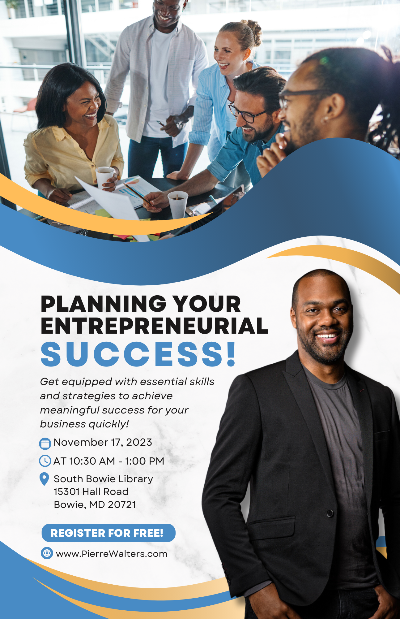 Renowned Entrepreneur Pierre Walters to Speak at "Planning For Your Entrepreneurial Success" Workshop at South Bowie Library