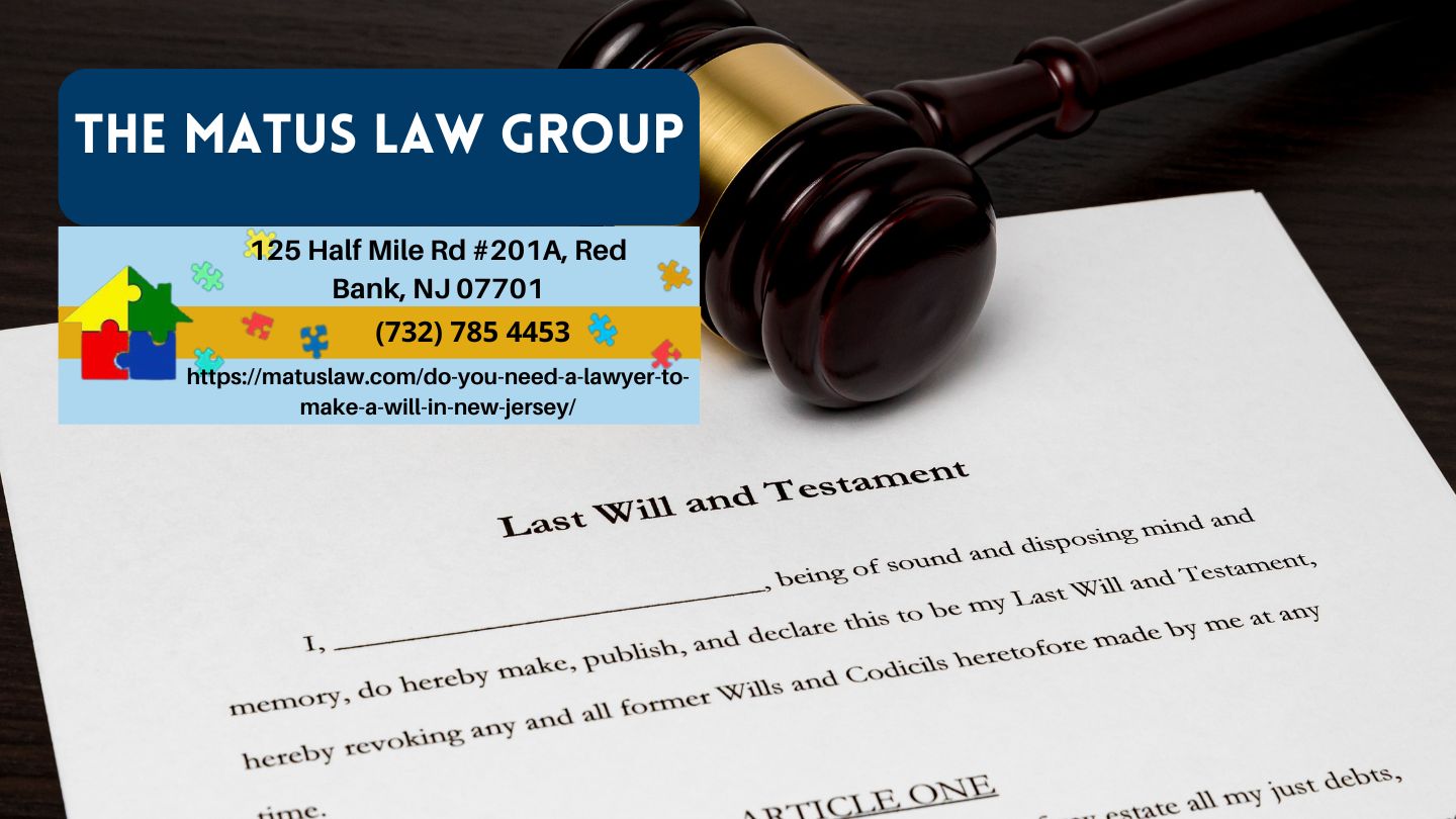 New Jersey Wills Attorney Christine Matus Releases Insightful Article on the Importance of Legal Assistance in Creating a Will