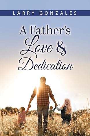 "A Father's Love & Dedication" - A Riveting Tale of Love, Betrayal, and Unwavering Parental Devotion