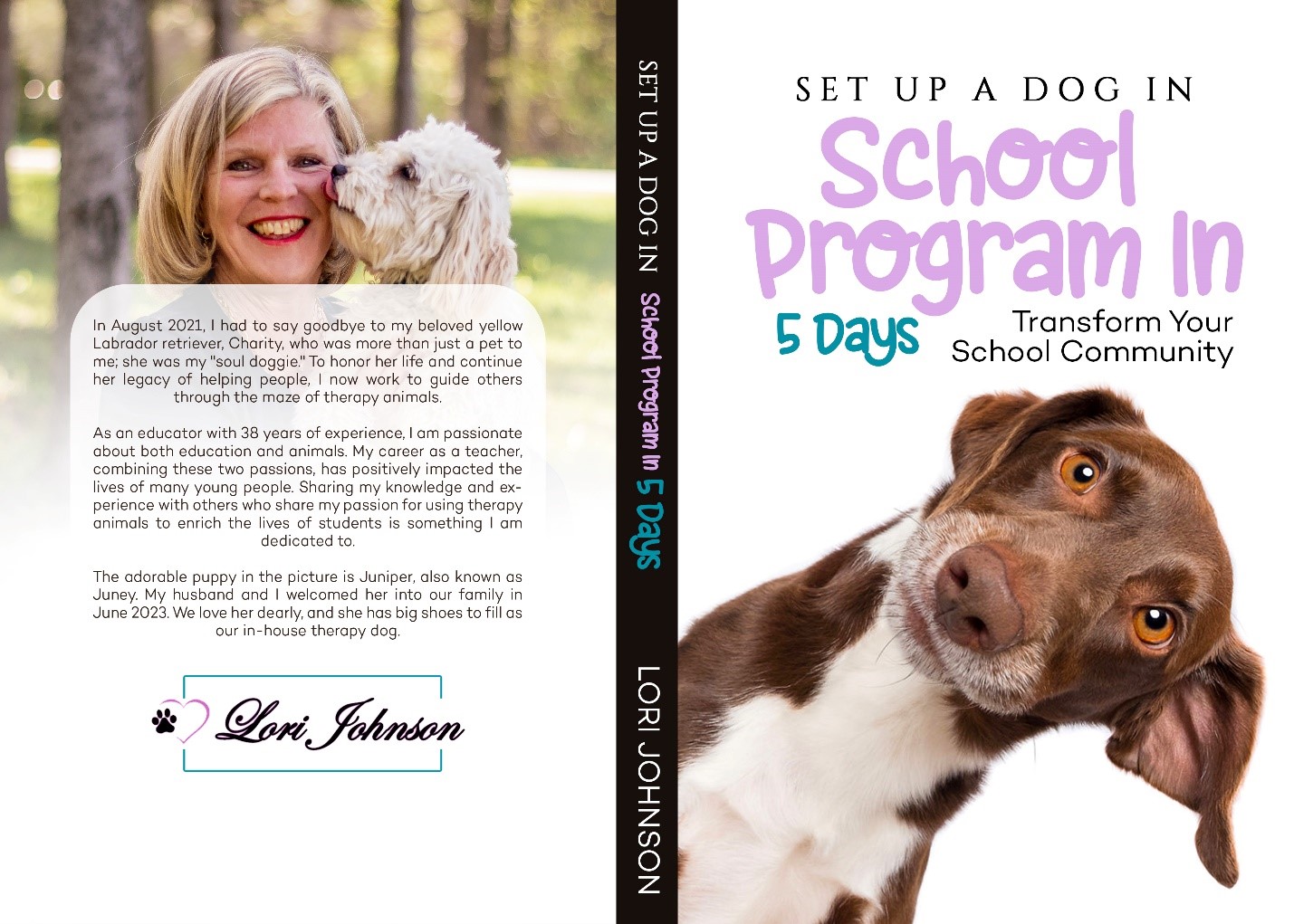 "Set Up a Dogs in School Program in 5 Days" by Lori Johnson: A Revolutionary Guide to Transforming Education with Canine Companions