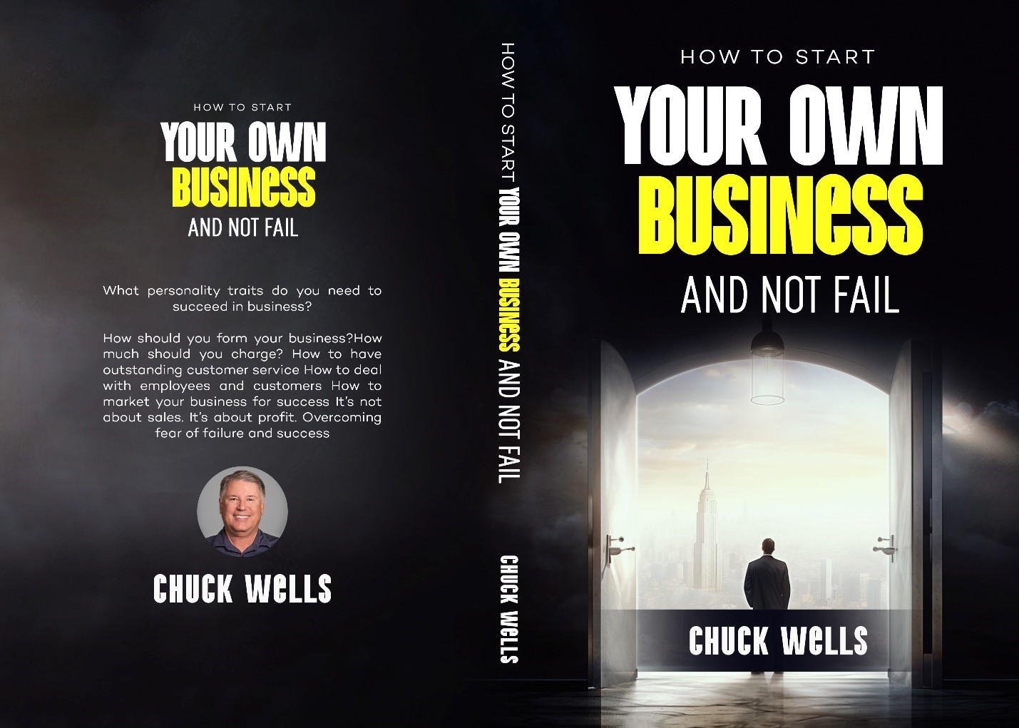 "How to Start Your Own Business and Not Fail" by Chuck Wells: The Ultimate Blueprint for Entrepreneurial Success