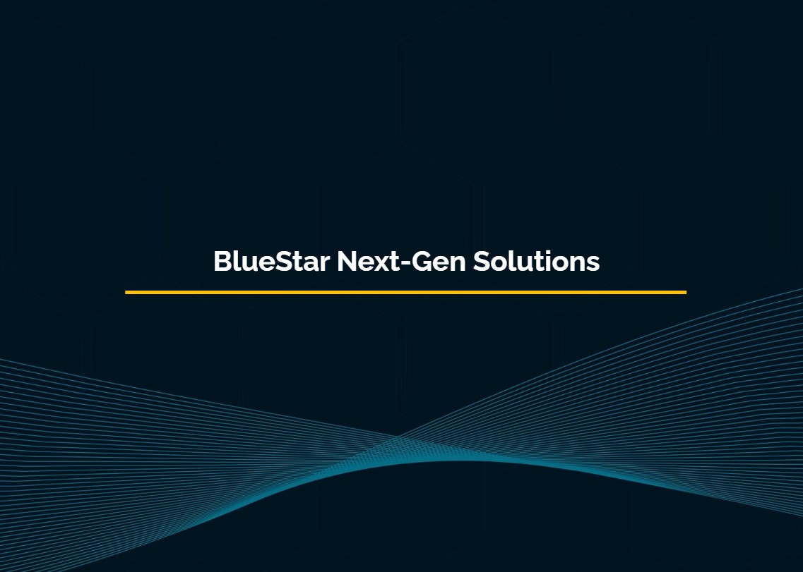 BlueStar Announces Launch of Revolutionary Next-Gen Solutions for ...