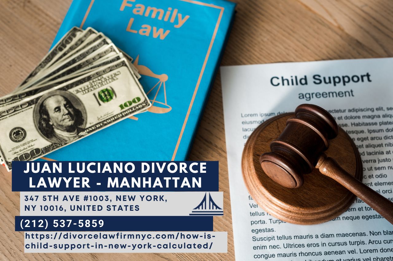 NYC Child Support Lawyer Juan Luciano Releases Insightful Article on Calculating Child Support in New York