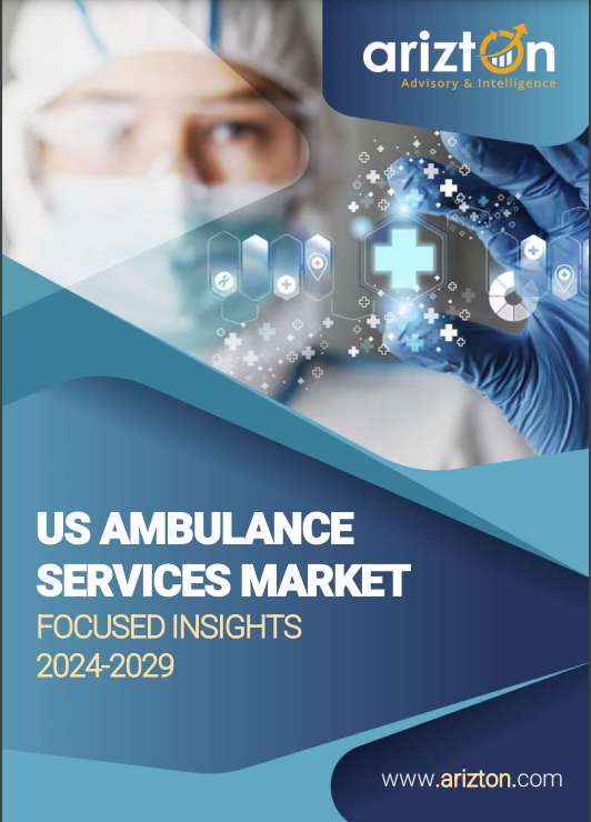 The US Ambulance Service Market to Reach $32.19 Billion by 2029 - Exclusive Focus Insight Report by Arizton