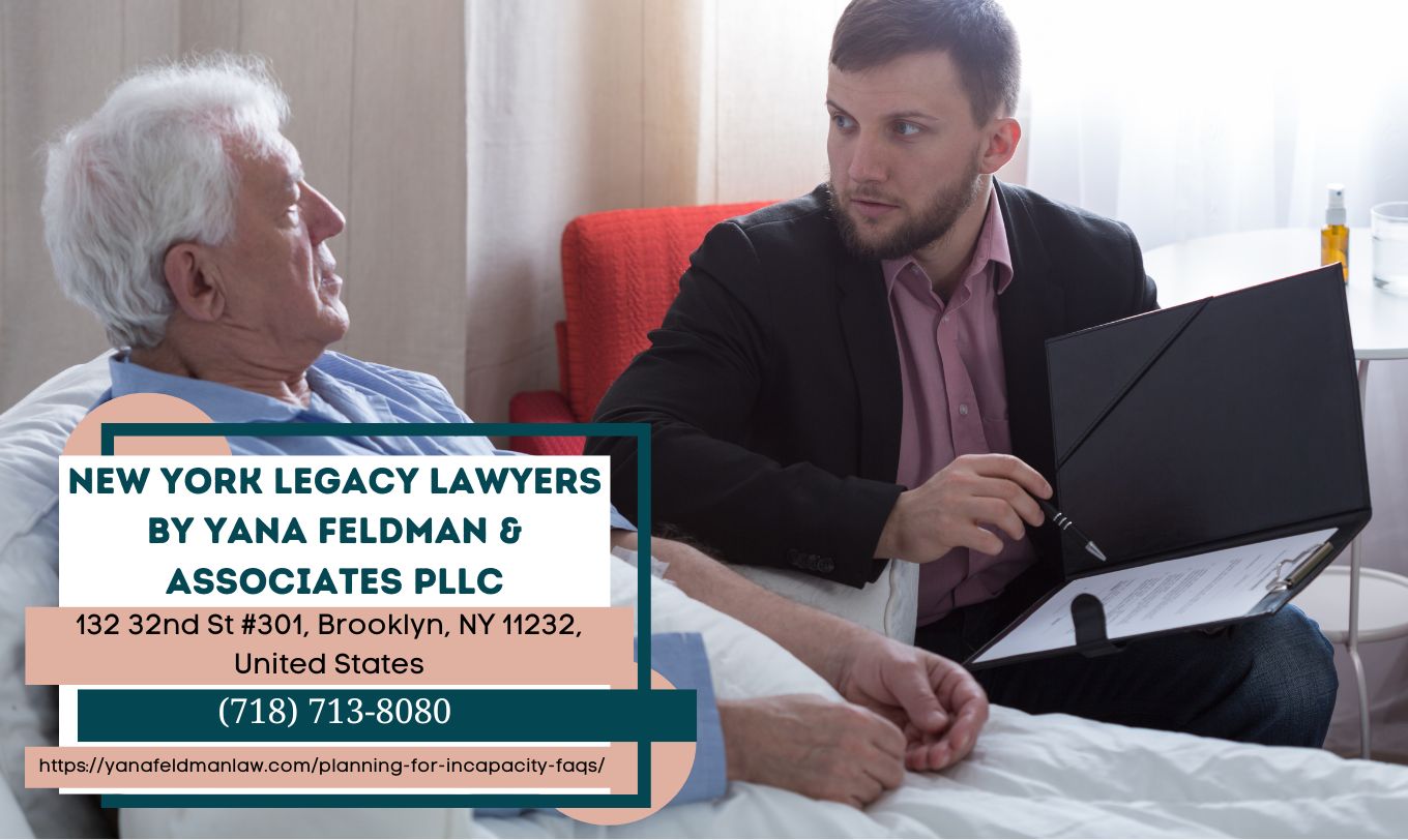 New York Estate Planning Lawyer Yana Feldman Releases Insightful Article on Planning for Incapacity