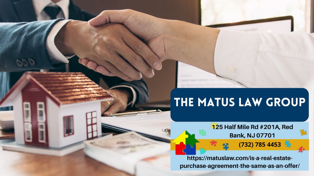 New Jersey Real Estate Lawyer Christine Matus Clarifies the Difference Between Real Estate Purchase Agreements and Offers