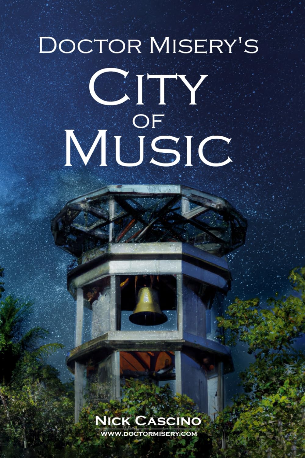 Nick Cascino Releases New Book - Doctor Misery's City of Music