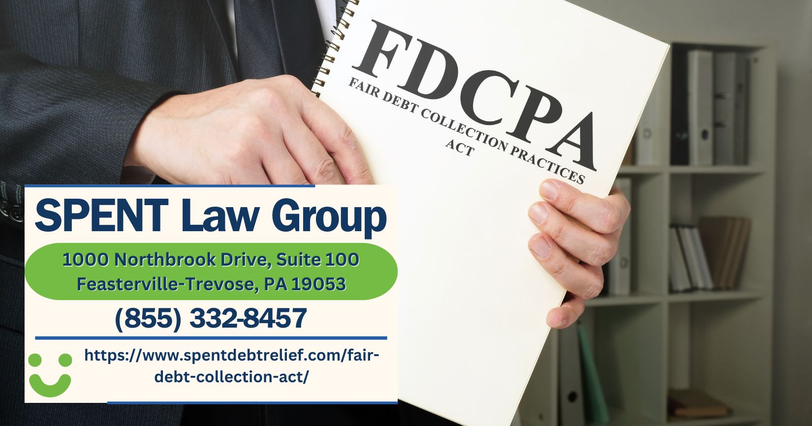 SPENT Law Group’s Debt Settlement Attorneys Release Comprehensive Guide on the Fair Debt Collection Practices Act
