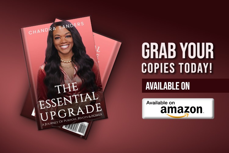 The Essential Upgrade: Chandra Sanders' Inspiring New Book on Overcoming Adversity and Empowering Women Worldwide