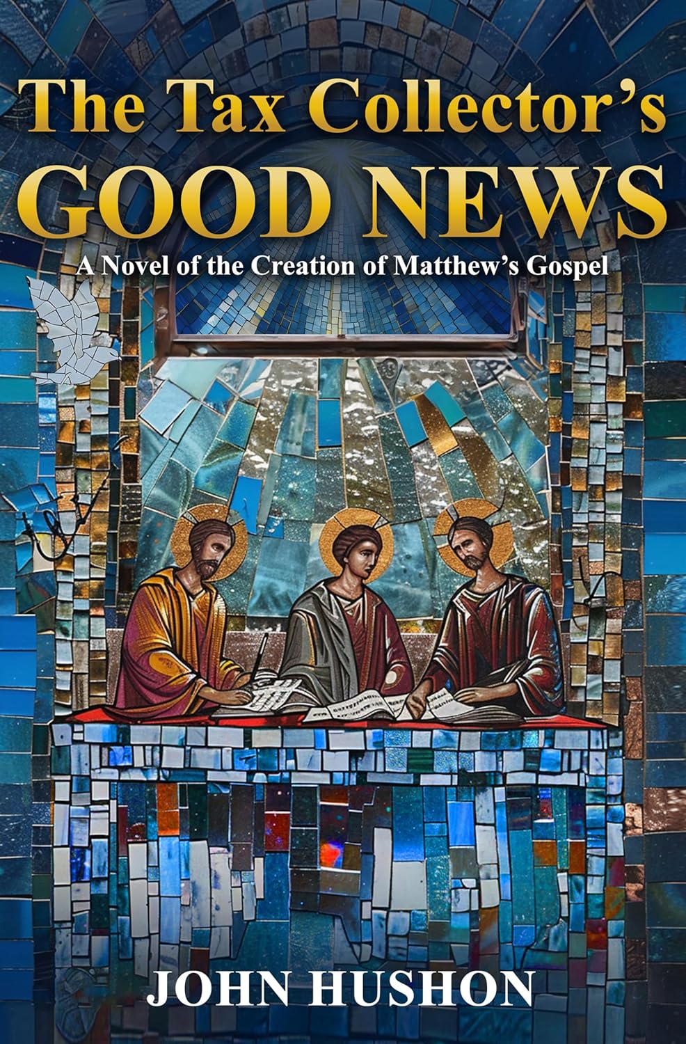 John Hushon Releases New Religious Historical Fiction Novel - The Tax Collector’s Good News