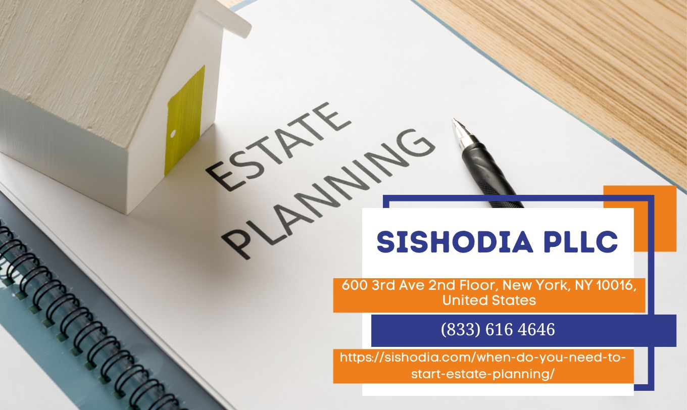 New York Estate Planning Attorney Natalia Sishodia Releases New Article on the Importance of Early Estate Planning