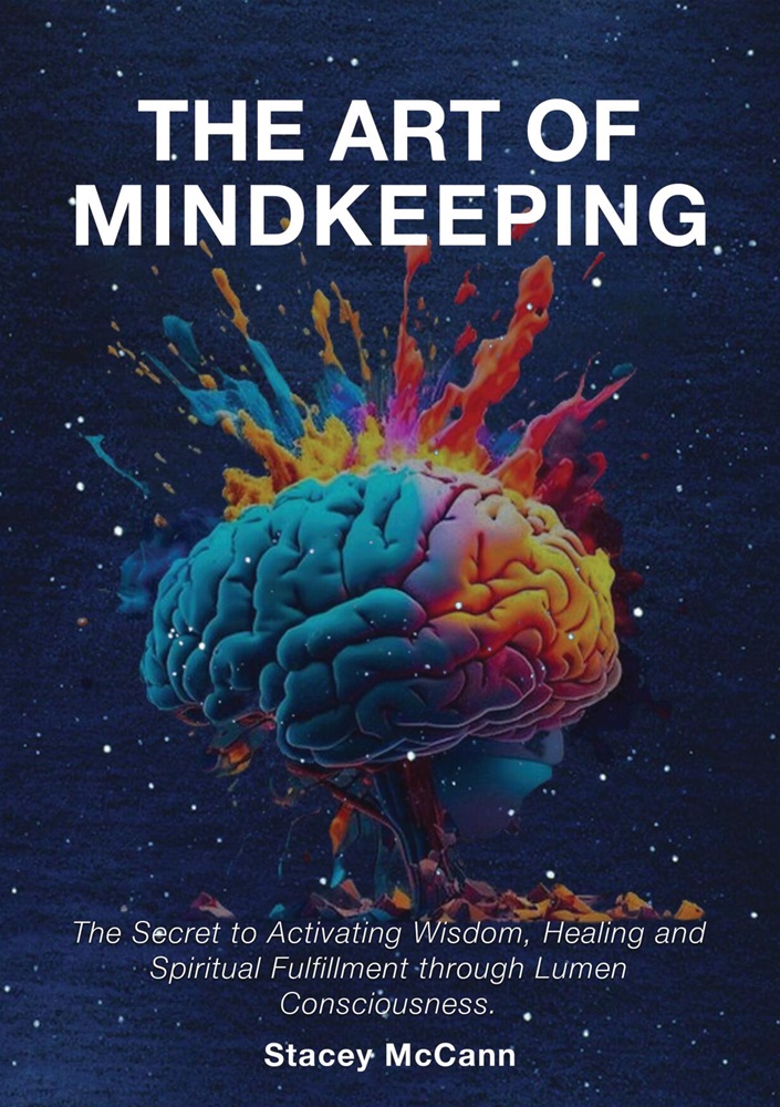 Stacey McCann Releases New Book - The Art of Mindkeeping