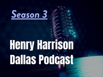 Season 3 Of Henry Harrison's Entrepreneurs, Business, And Finance Podcast To Launch June 5, 2024