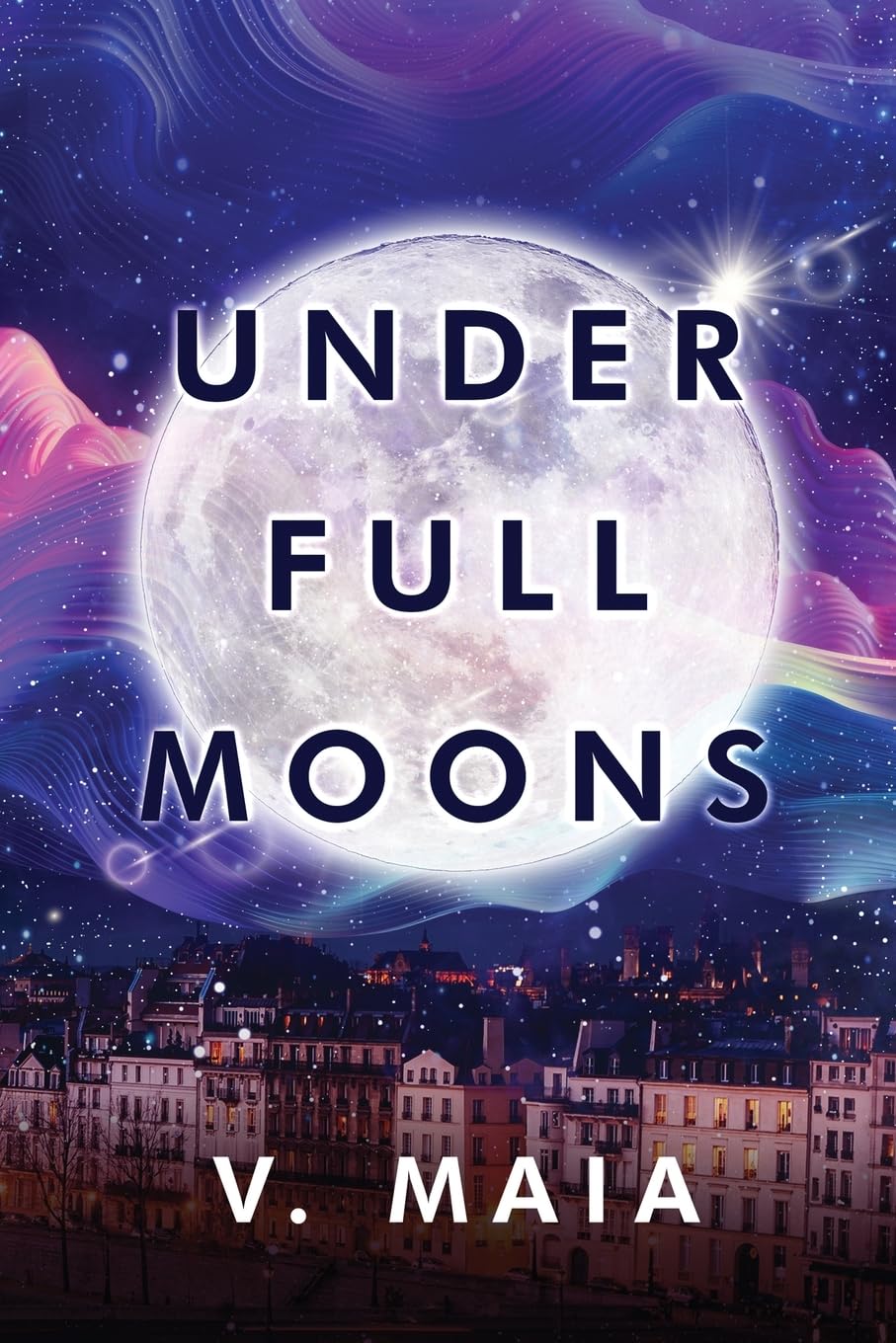 New novel "Under Full Moons" by V. Maia is released, a unique story that combines one man’s slice-of-life struggles with an epic sci-fi adventure that will determine the fate of the universe