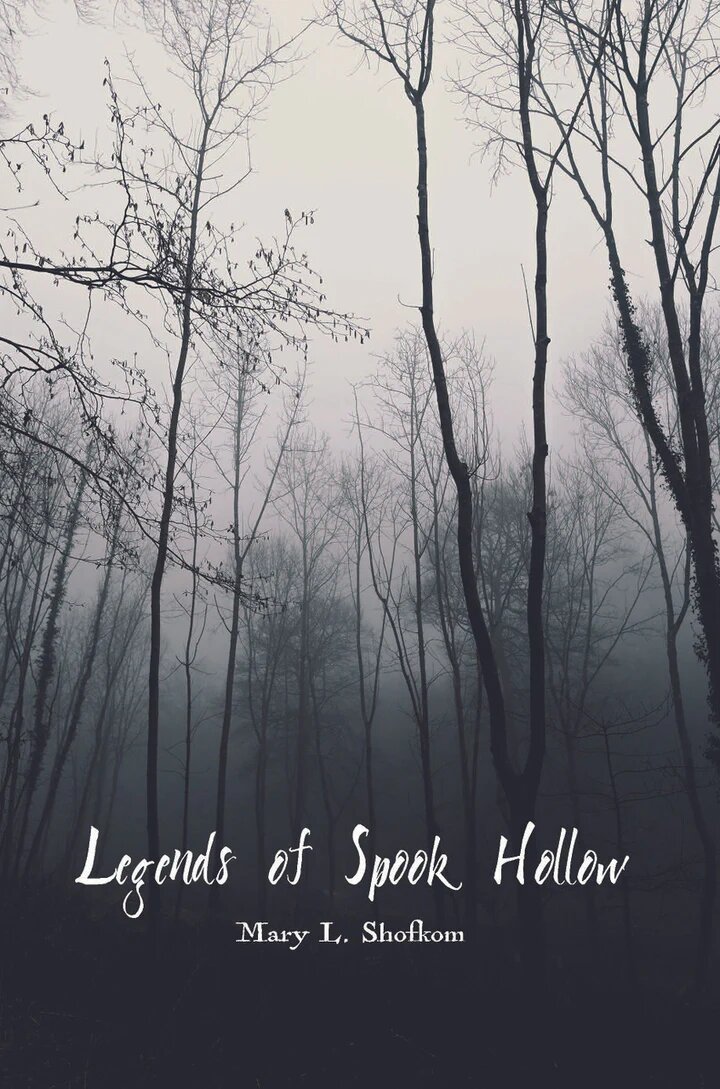 Author's Tranquility Press Presents: "Legends Of Spook Hollow" - A Haunting New Tale by Mary L. Shofkom
