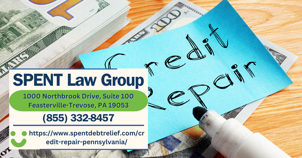 SPENT Law Group Releases Insightful Article About Credit Repair in Pennsylvania