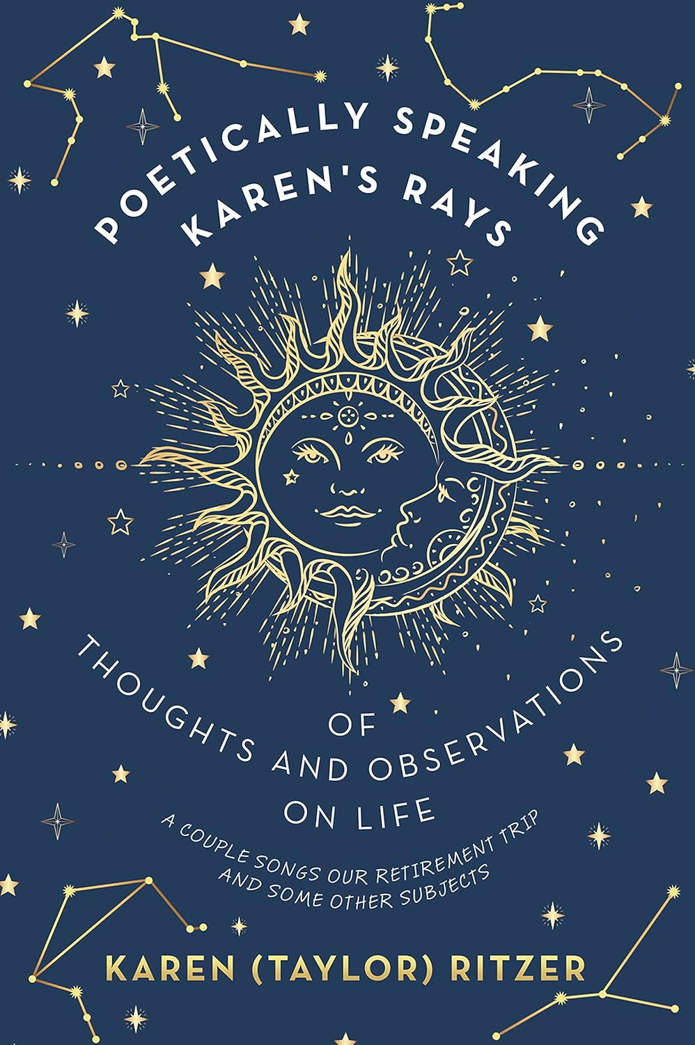Karen Taylor Ritzer Unveils Heartfelt Collection in "Poetically Speaking: Karen’s Rays of Thoughts and Observations on Life"