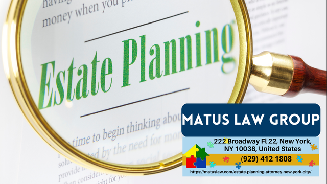 Estate Planning Attorney NYC Christine Matus Releases Comprehensive Article on Estate Planning in New York City