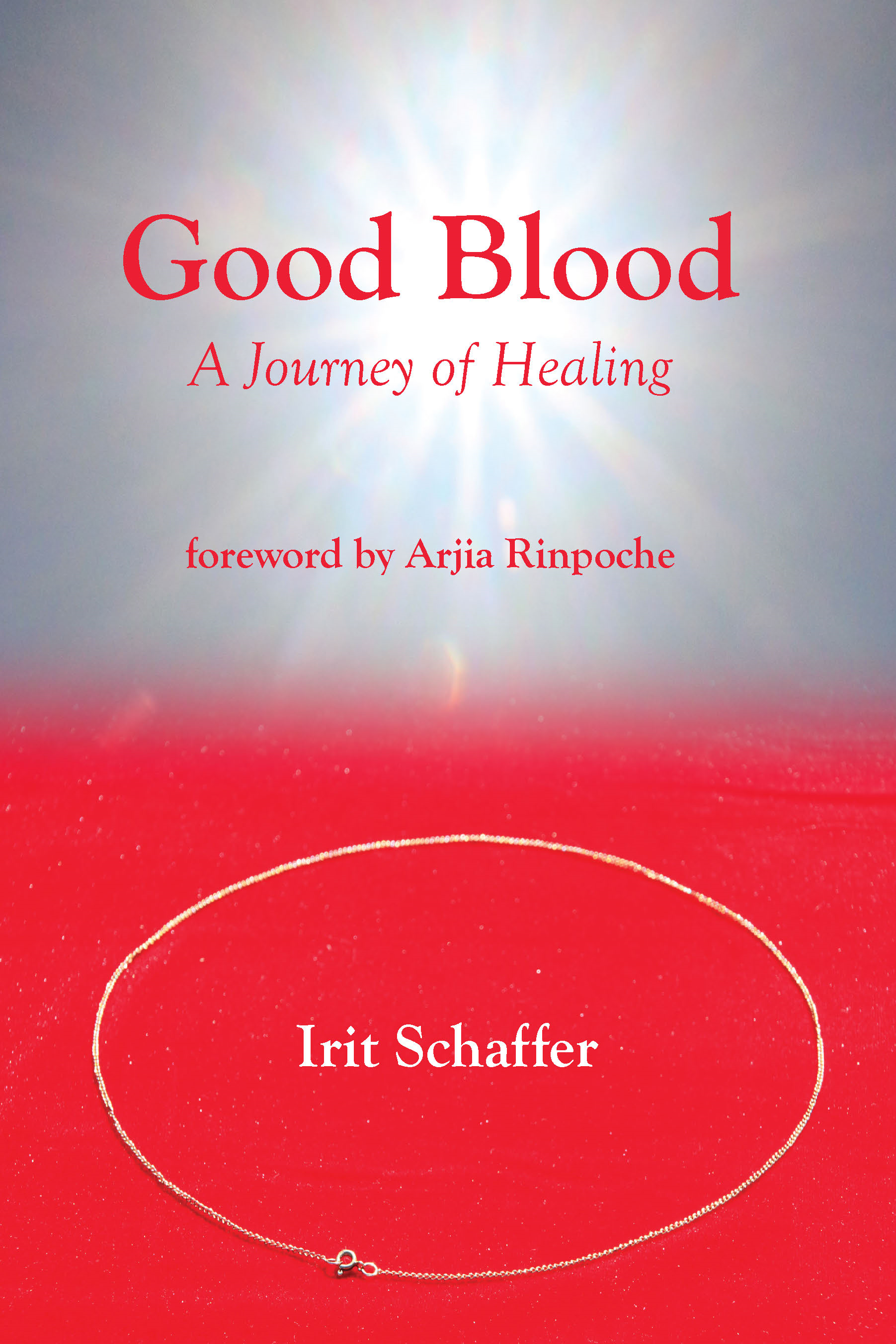 Good Blood: A Journey of Healing, second edition
