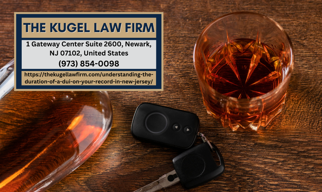 New Jersey DUI Lawyer Rachel Kugel Releases Insightful Article on the Duration of DUI Records