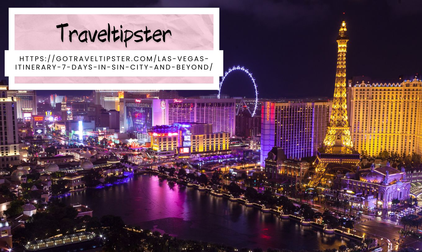 Traveltipster Launches In-Depth 7 Days Las Vegas Itinerary Guide
