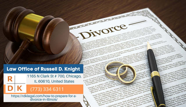 Chicago Divorce Lawyer Russell D. Knight Shares Insights on Preparing for Divorce in Illinois