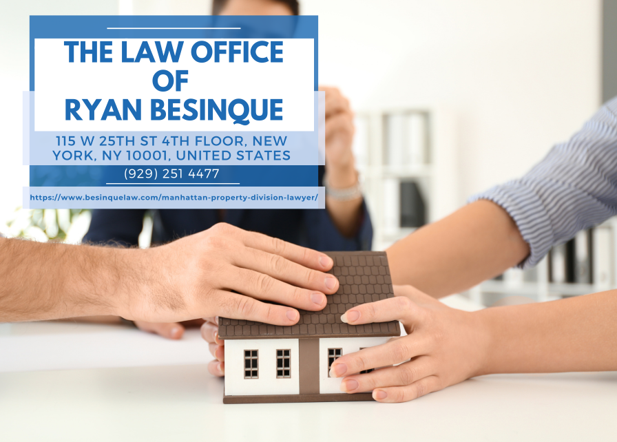Manhattan Property Division Lawyer Ryan Besinque Releases Insightful Article on Property Division in New York