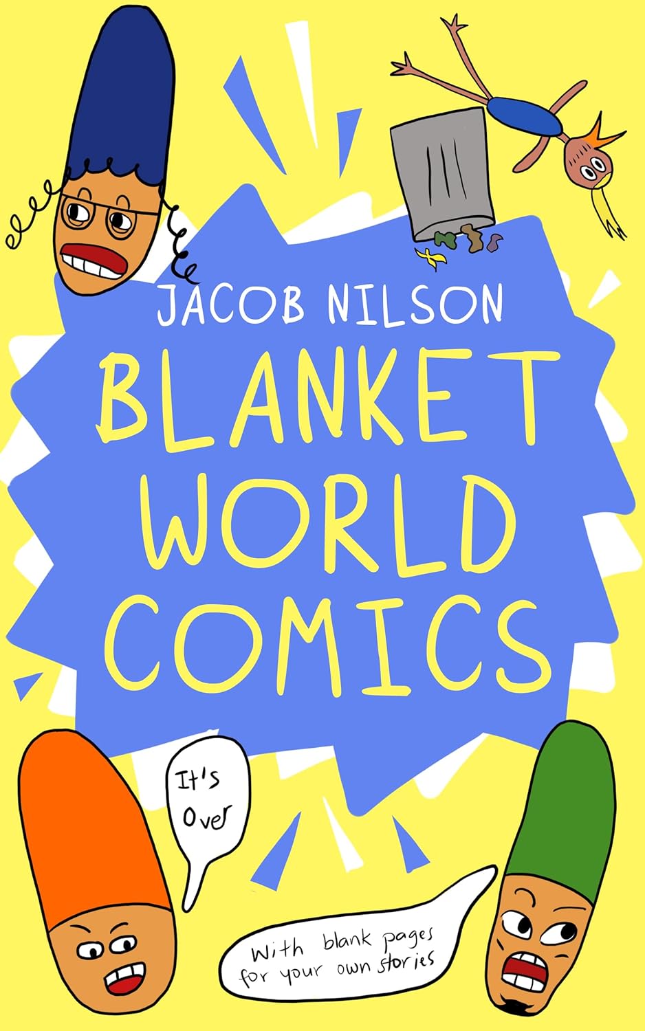 New book "Blanketworld Comics" by Jacob Nilson is released, a collection of comic-style stories that provides laughs and creative prompts for young readers