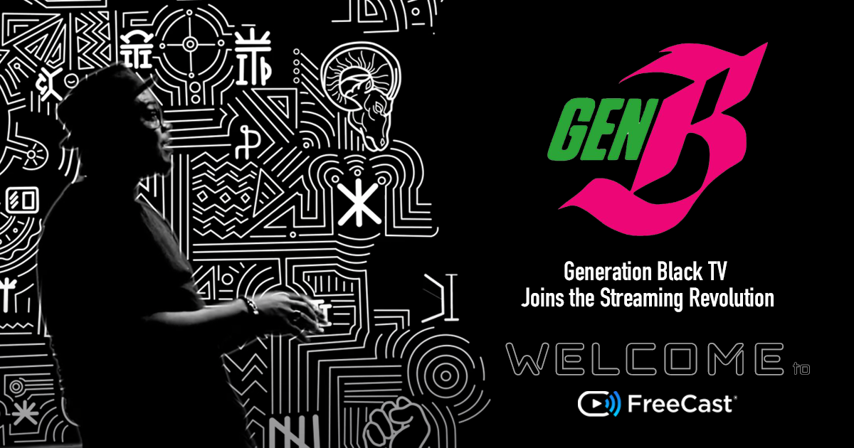 Generation Black TV Launches on FreeCast