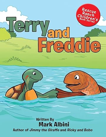 Author's Tranquility Press Presents: A Delightful Rhyming Adventure in Mark Albini’s Terry and Freddie