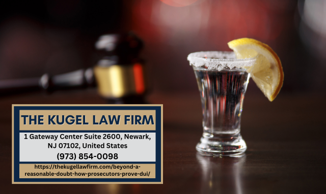 New Jersey DUI Lawyer Rachel Kugel Releases Informative Article on How Prosecutors Prove DUI in New Jersey