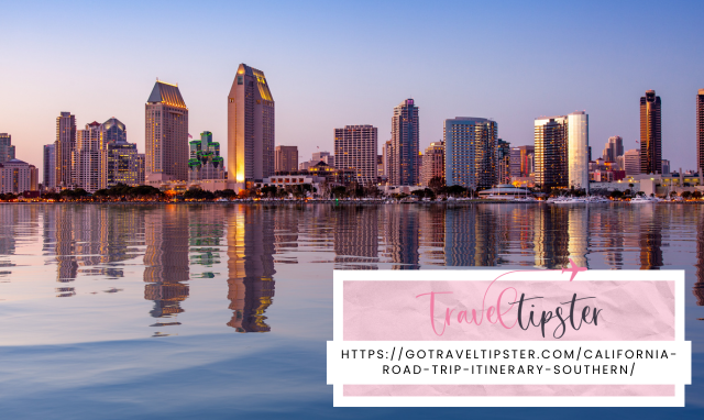 Explore Southern California with Traveltipster's Newly Released "California Road Trip - A One Week Itinerary"