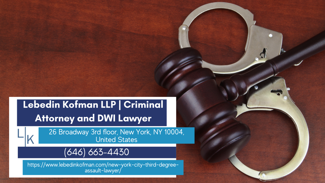 New York Assault Lawyer Russ Kofman Releases In-Depth Article on Assault in the Third Degree