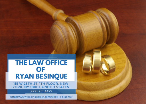 New York City Family Law Attorney Ryan Besinque Releases Informative Article on Bigamy