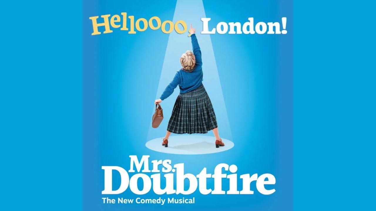 Secure London Theatre Tickets For Mrs. Doubtfire And Enjoy Amazing Discounts At Theatre Tickets London