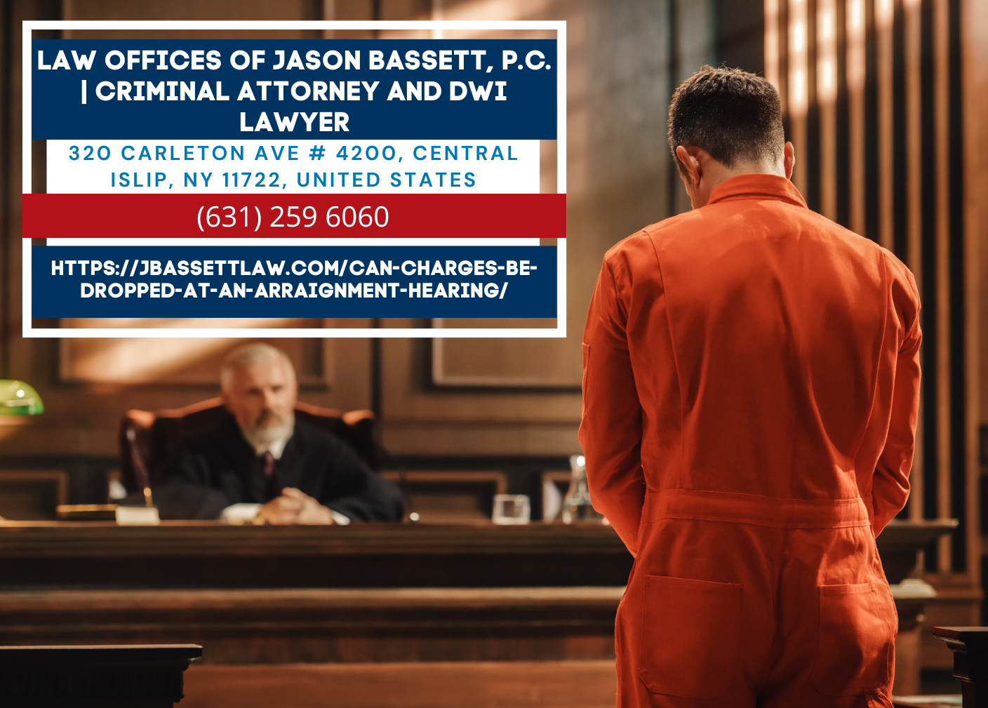 Long Island Criminal Defense Attorney Jason Bassett Releases Insightful Article on Arraignment Processes