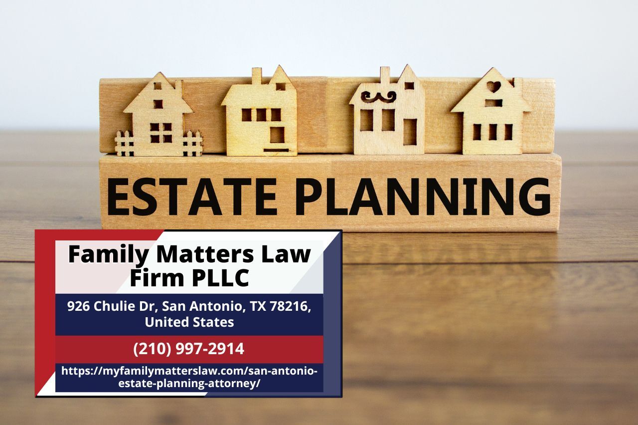 San Antonio Estate Planning Attorney Linda Leeser Releases Insightful Article on the Importance of Estate Planning