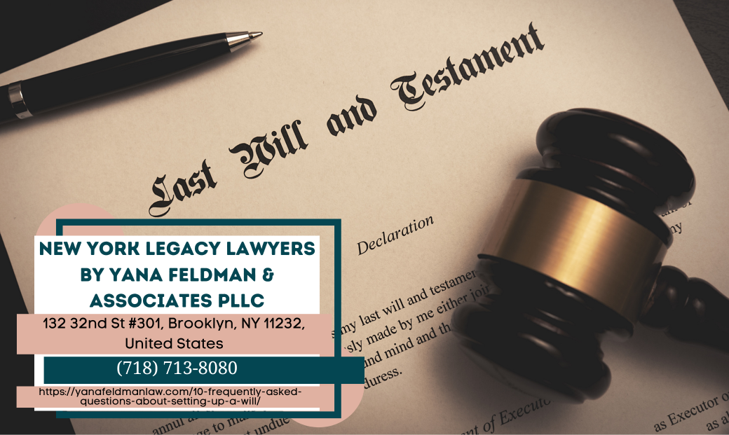New York Estate Planning Lawyer Yana Feldman Releases Informative Article on Frequently Asked Questions About Setting Up a Will